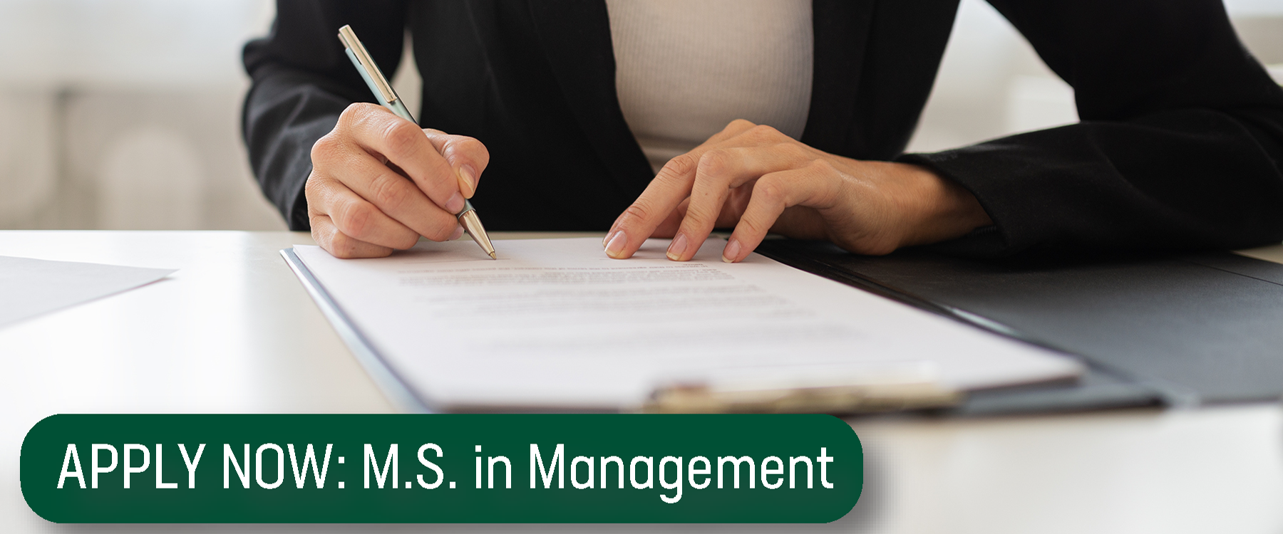 Apply Now: M.S. in Management